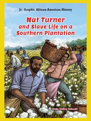 cover image of Nat Turner and Slave Life on a Southern Plantation